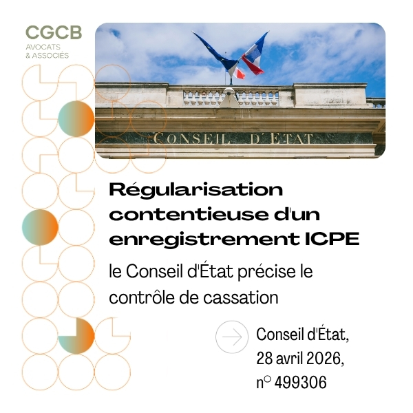 Régularisation contentieuse d’un enregistrement ICPE