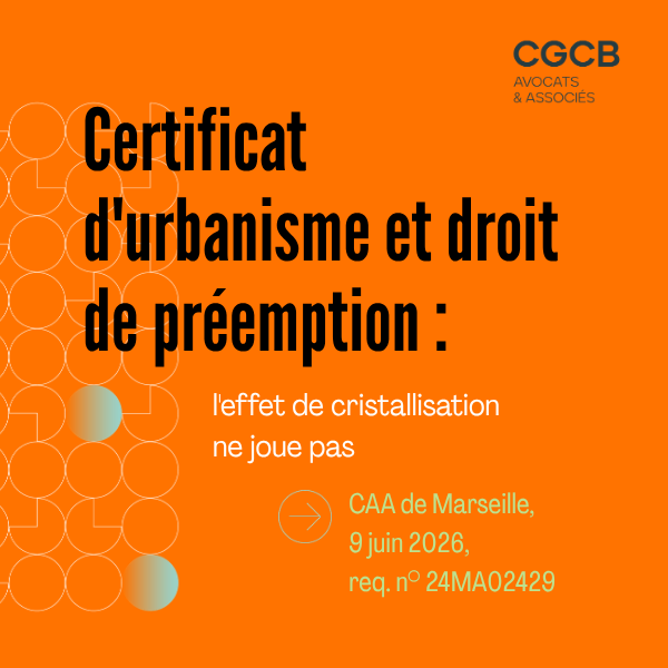 Certificat d’urbanisme et droit de préemption : l’effet de cristallisation ne joue pas